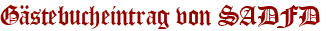 Gästebucheintrag von SADFD