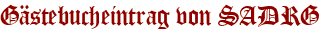 Gästebucheintrag von SADRG