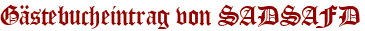 Gästebucheintrag von SADSAFD