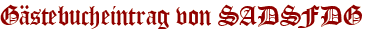 Gästebucheintrag von SADSFDG