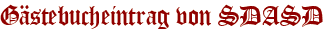 Gästebucheintrag von SDASD