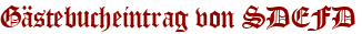 Gästebucheintrag von SDEFD