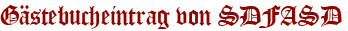 Gästebucheintrag von SDFASD
