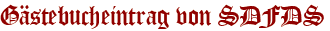 Gästebucheintrag von SDFDS