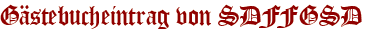 Gästebucheintrag von SDFFGSD
