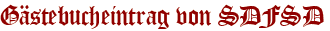 Gästebucheintrag von SDFSD