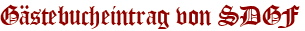 Gästebucheintrag von SDGF