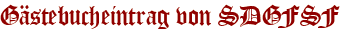Gästebucheintrag von SDGFSF