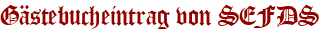 Gästebucheintrag von SEFDS