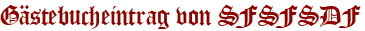 Gästebucheintrag von SFSFSDF