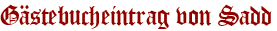 Gästebucheintrag von Sadd