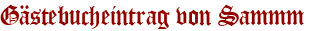 Gästebucheintrag von Sammm