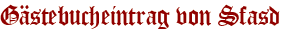 Gästebucheintrag von Sfasd