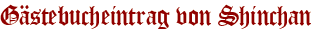 Gästebucheintrag von Shinchan