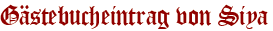 Gästebucheintrag von Siya