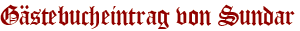 Gästebucheintrag von Sundar