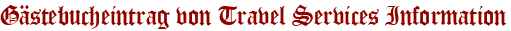 Gästebucheintrag von Travel Services Information