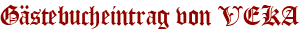 Gästebucheintrag von VEKA