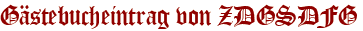 Gästebucheintrag von ZDGSDFG