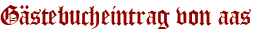 Gästebucheintrag von aas