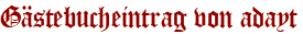Gästebucheintrag von adayt