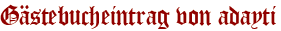 Gästebucheintrag von adayti