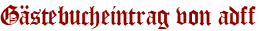 Gästebucheintrag von adff