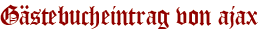 Gästebucheintrag von ajax
