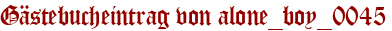 Gästebucheintrag von alone_boy_0045