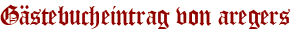 Gästebucheintrag von aregers