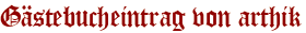 Gästebucheintrag von arthik