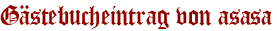 Gästebucheintrag von asasa