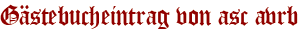 Gästebucheintrag von asc avrb