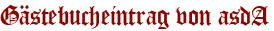 Gästebucheintrag von asdA