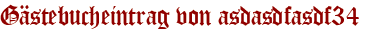 Gästebucheintrag von asdasdfasdf34