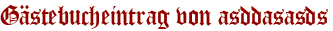 Gästebucheintrag von asddasasds