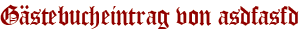 Gästebucheintrag von asdfasfd