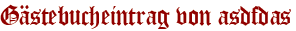 Gästebucheintrag von asdfdas