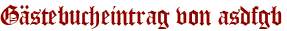 Gästebucheintrag von asdfgb
