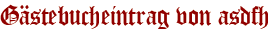 Gästebucheintrag von asdfh