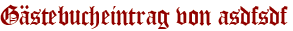 Gästebucheintrag von asdfsdf
