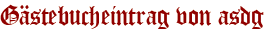 Gästebucheintrag von asdg