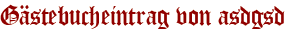 Gästebucheintrag von asdgsd