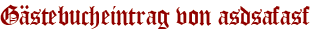 Gästebucheintrag von asdsafasf