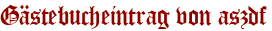 Gästebucheintrag von aszdf