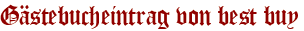 Gästebucheintrag von best buy