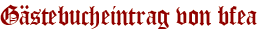 Gästebucheintrag von bfea