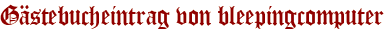 Gästebucheintrag von bleepingcomputer