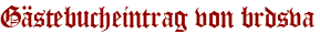 Gästebucheintrag von brdsva