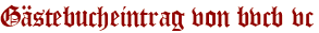 Gästebucheintrag von bvcb vc